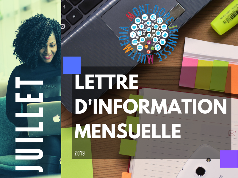 LETTRE D’INFORMATION MENSUELLE JUILLET 2019